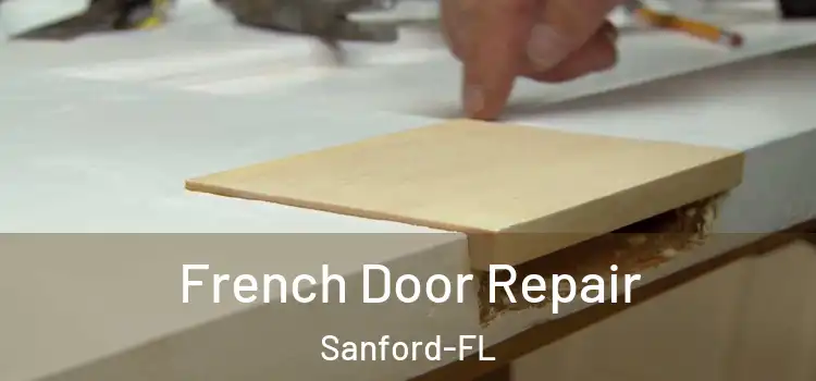  French Door Repair Sanford-FL