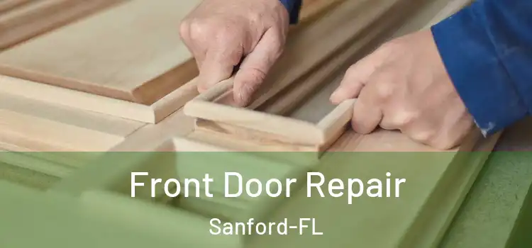  Front Door Repair Sanford-FL