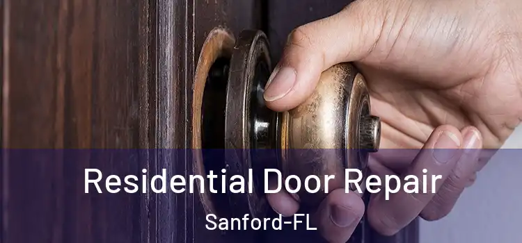 Residential Door Repair Sanford-FL
